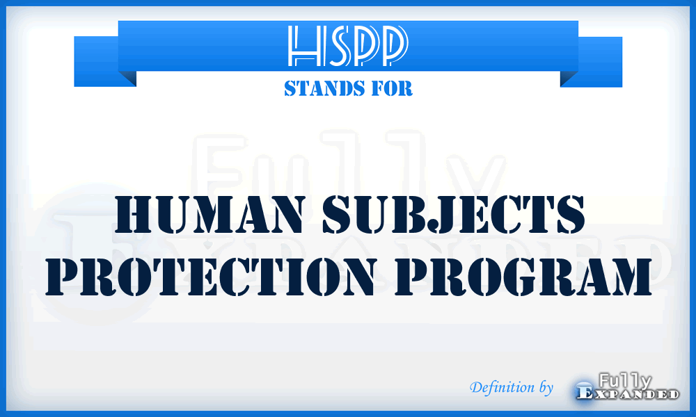 HSPP - Human Subjects Protection Program