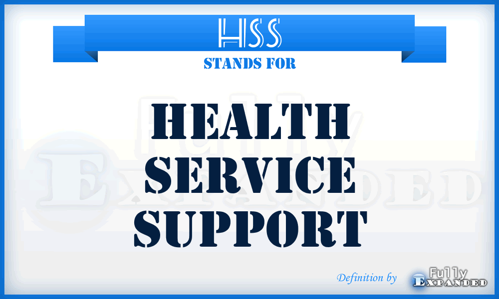 HSS - Health Service Support