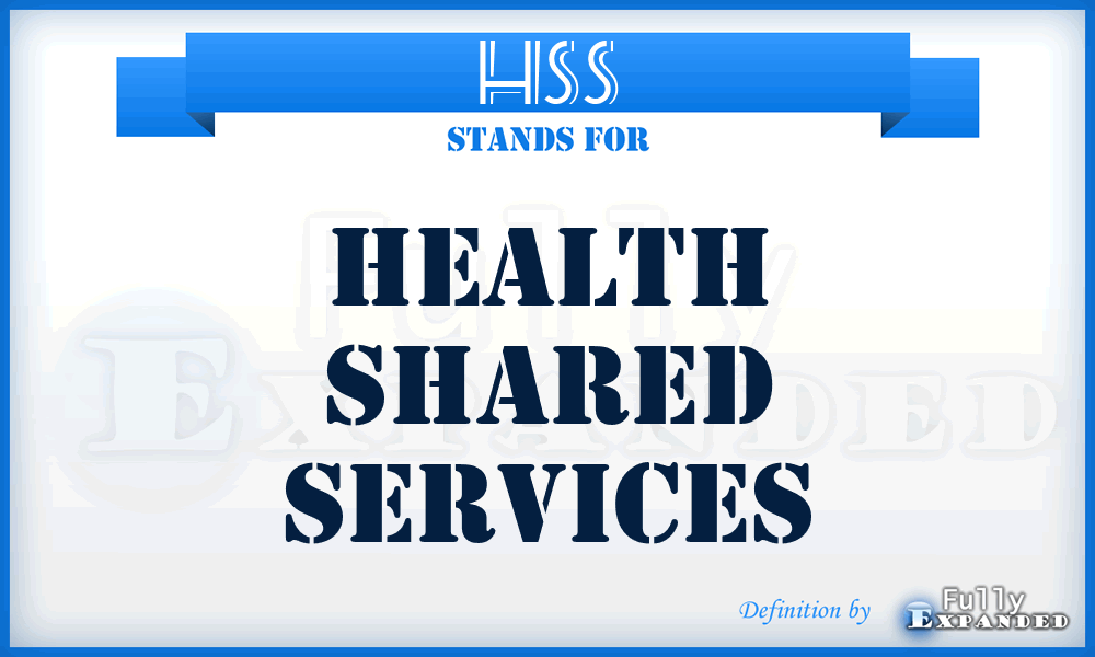 HSS - Health Shared Services