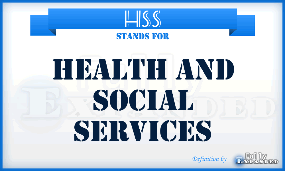 HSS - Health and Social Services
