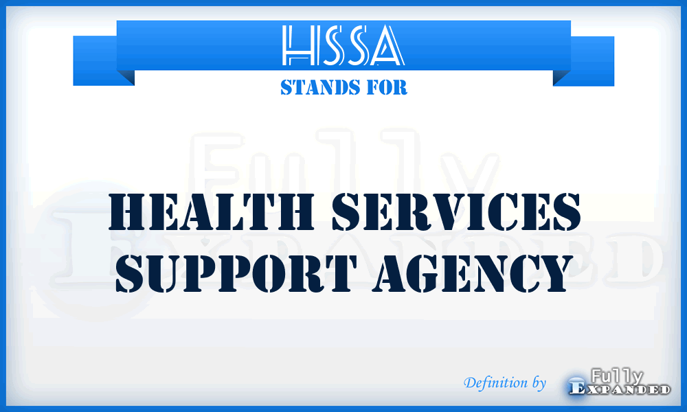 HSSA - Health Services Support Agency