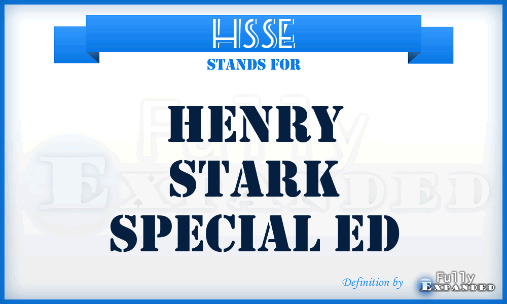HSSE - Henry Stark Special Ed