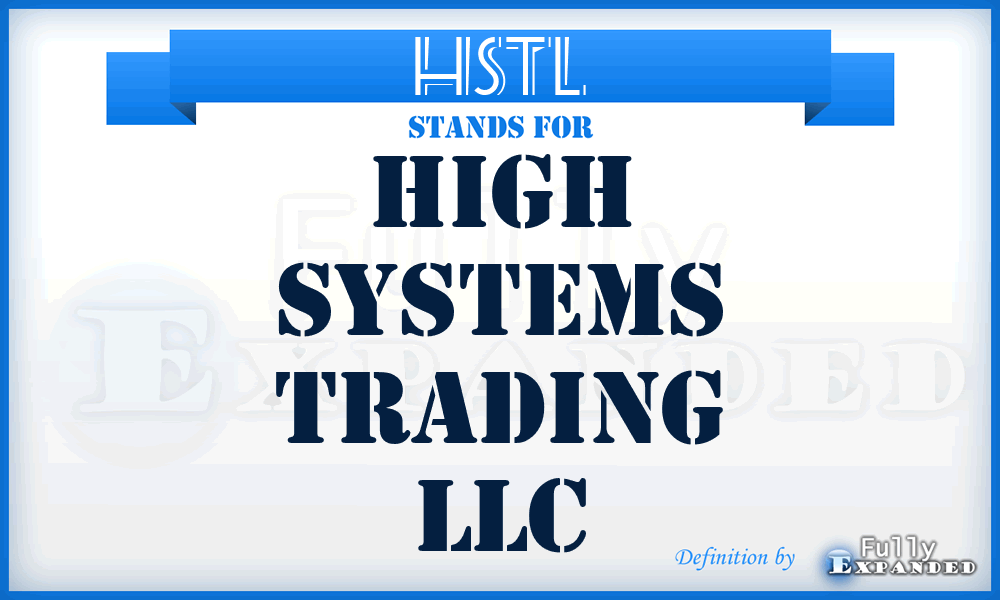 HSTL - High Systems Trading LLC