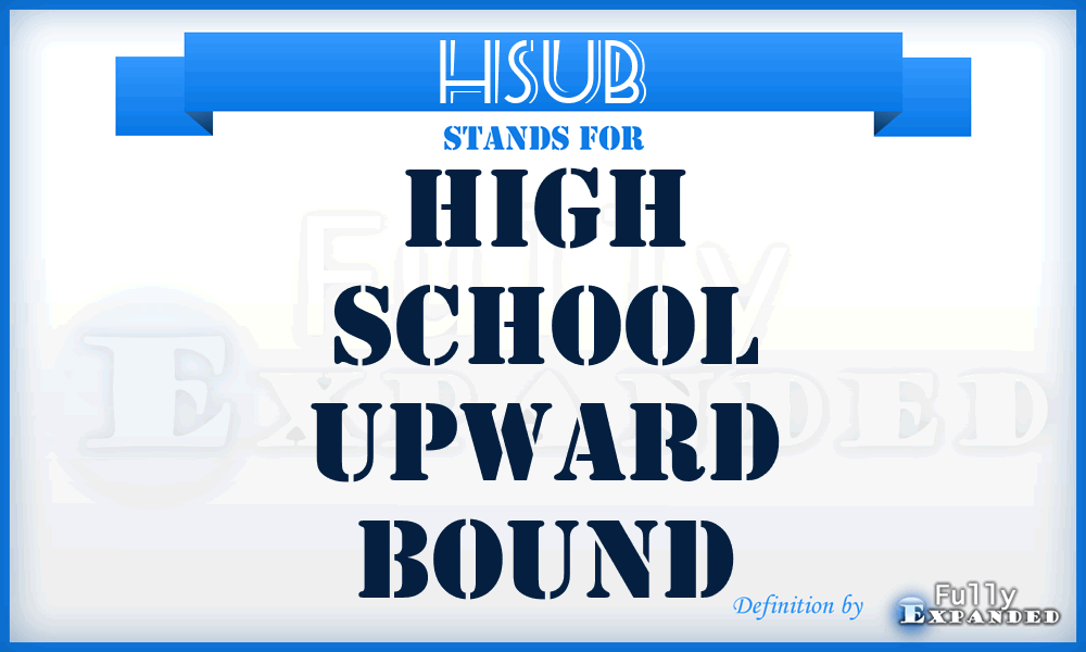 HSUB - High School Upward Bound
