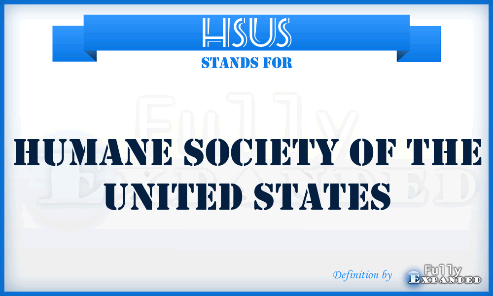 HSUS - Humane Society of the United States