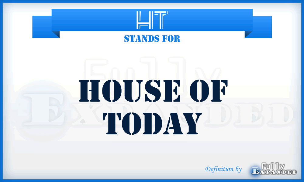 HT - House of Today