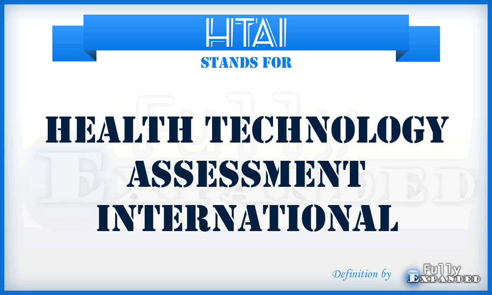 HTAI - Health Technology Assessment International