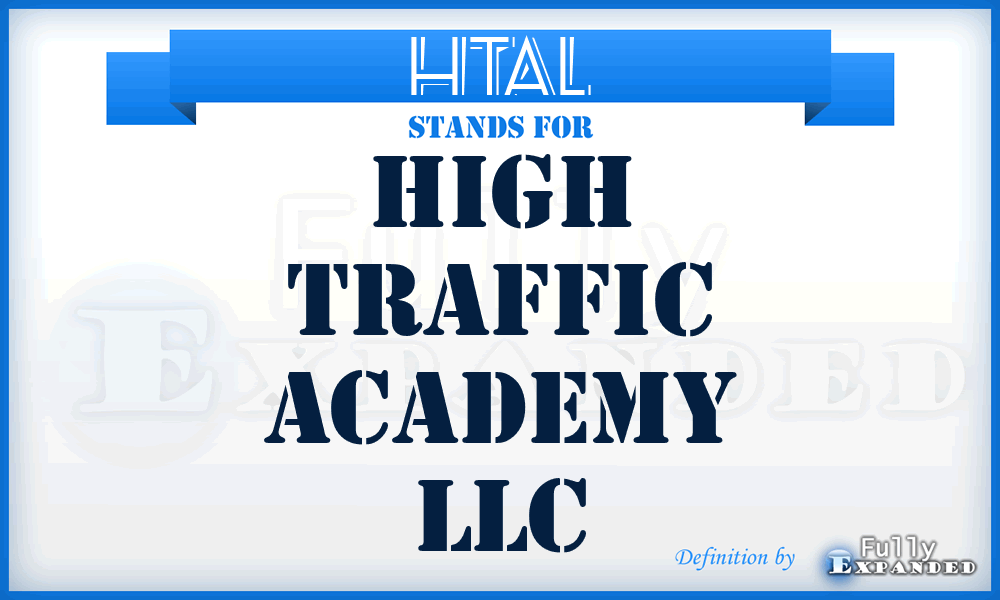 HTAL - High Traffic Academy LLC