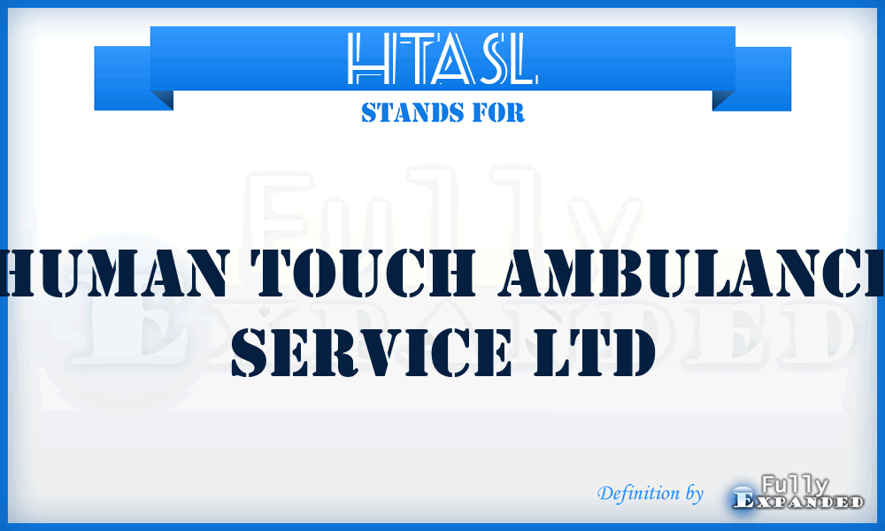 HTASL - Human Touch Ambulance Service Ltd