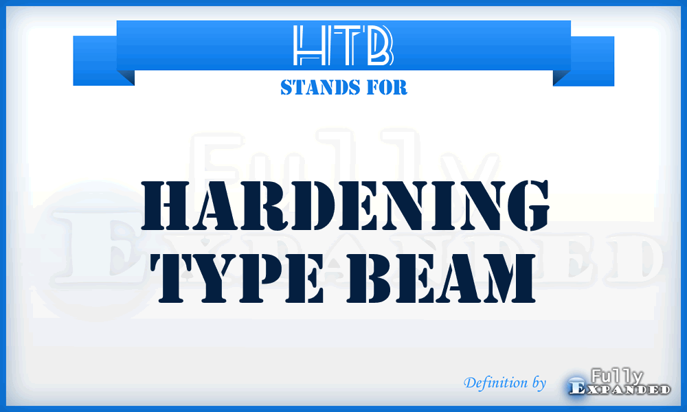 HTB - hardening type beam