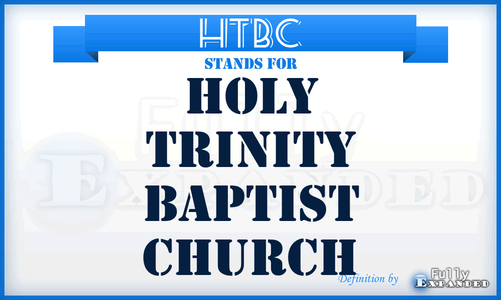 HTBC - Holy Trinity Baptist Church
