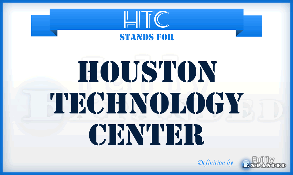 HTC - Houston Technology Center