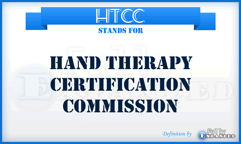 HTCC - Hand Therapy Certification Commission