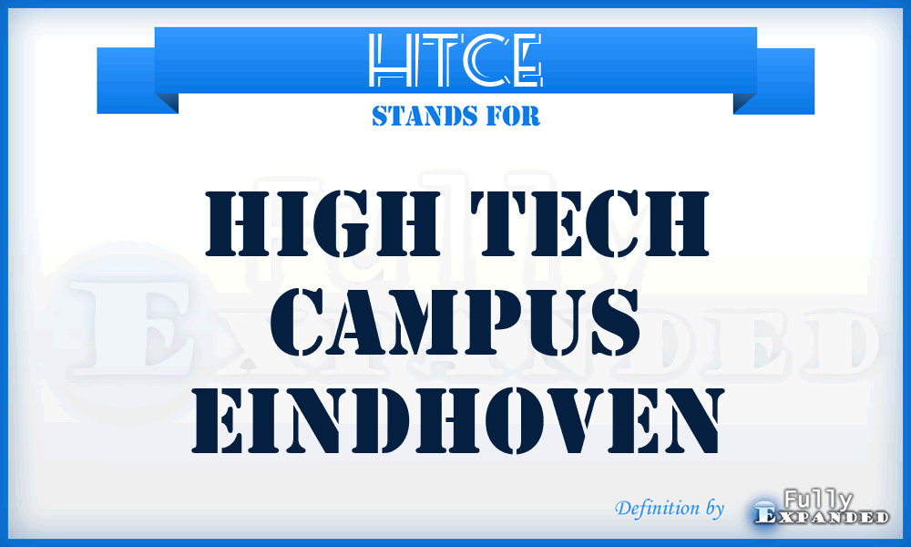 HTCE - High Tech Campus Eindhoven