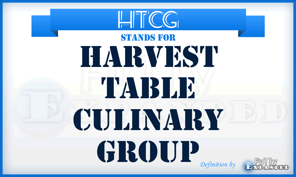 HTCG - Harvest Table Culinary Group