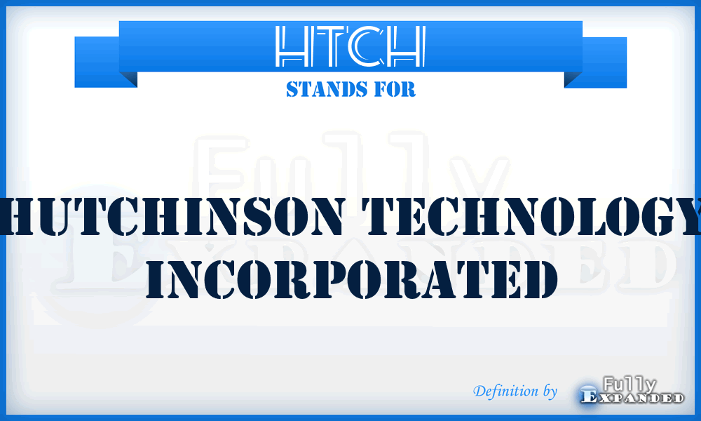 HTCH - Hutchinson Technology Incorporated