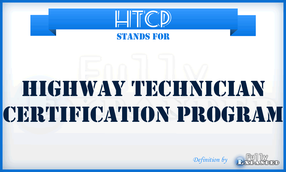 HTCP - Highway Technician Certification Program