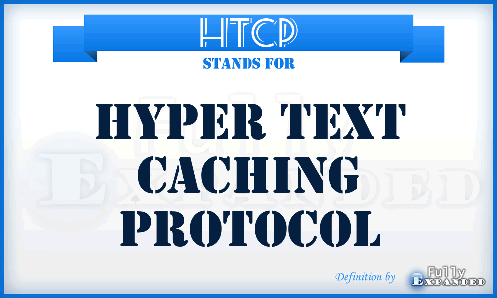 HTCP - Hyper Text Caching Protocol
