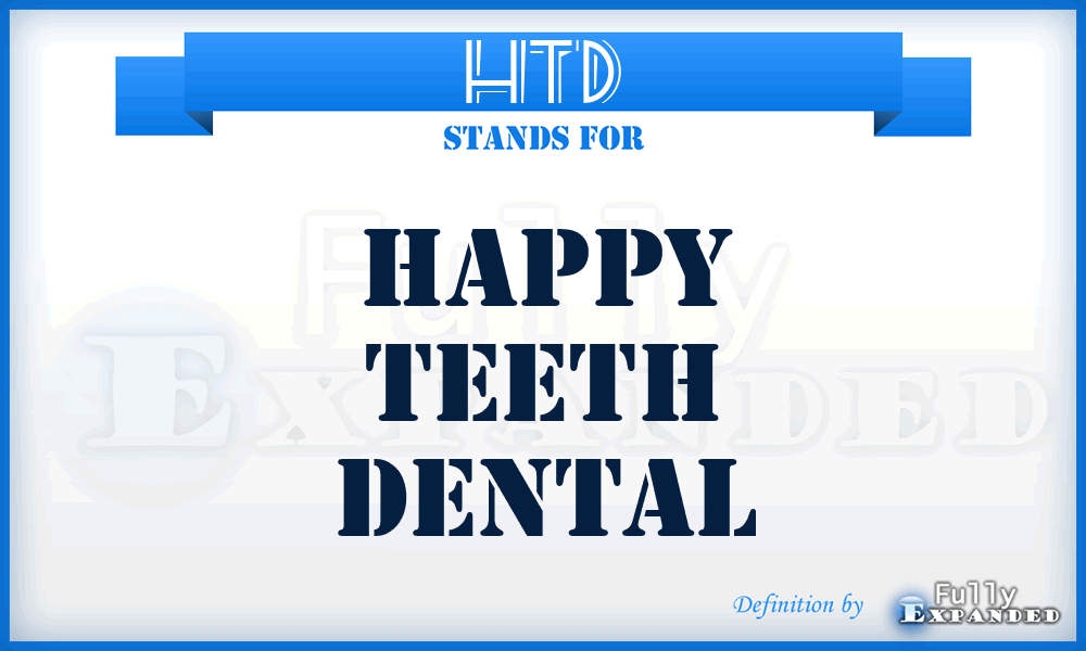 HTD - Happy Teeth Dental