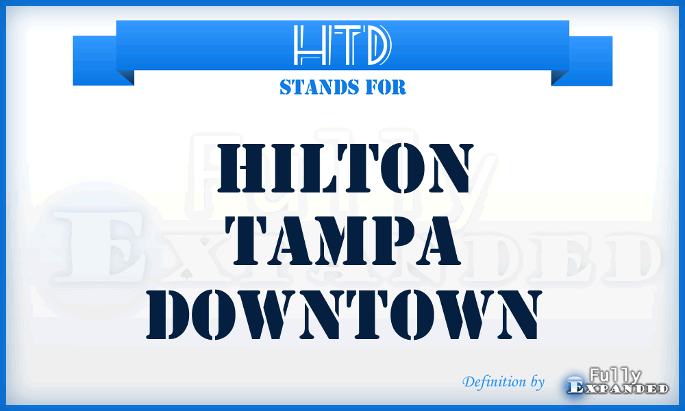 HTD - Hilton Tampa Downtown