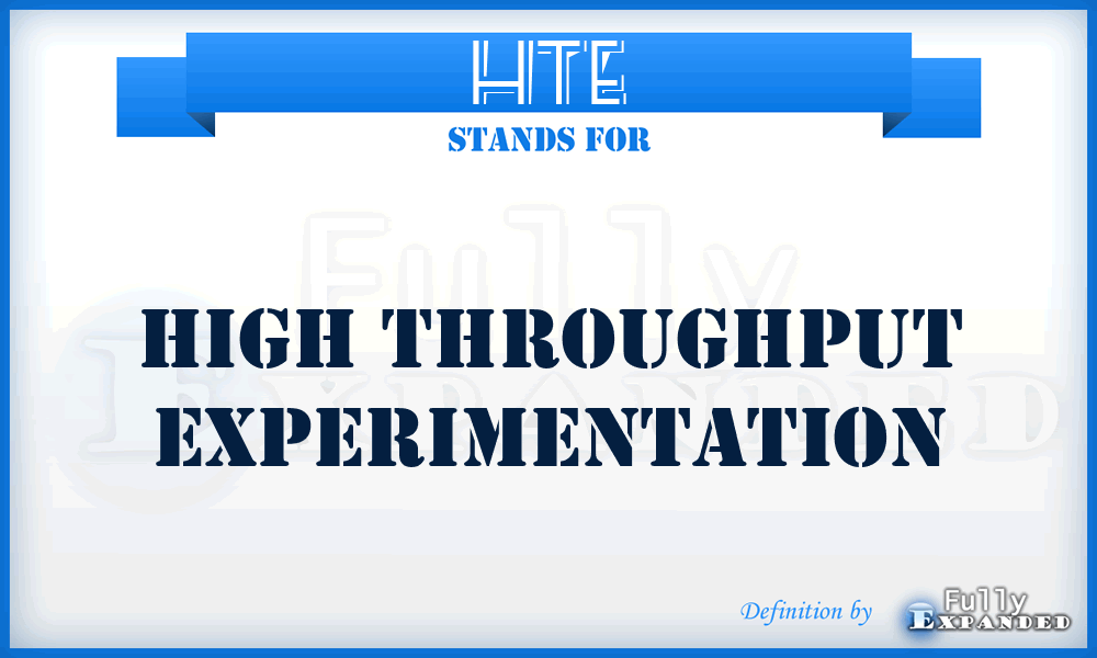 HTE - High Throughput Experimentation