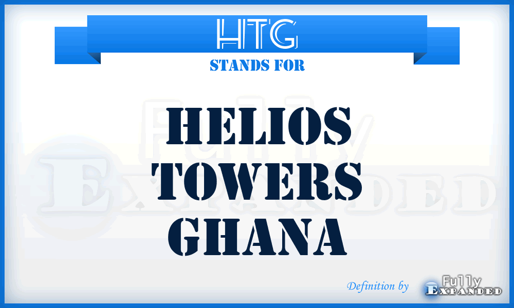 HTG - Helios Towers Ghana