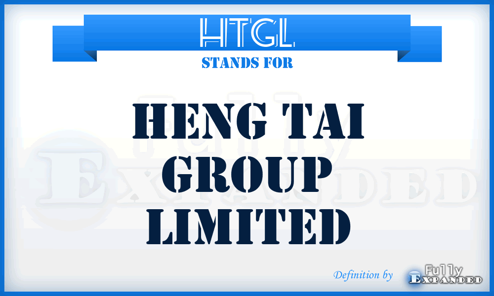 HTGL - Heng Tai Group Limited