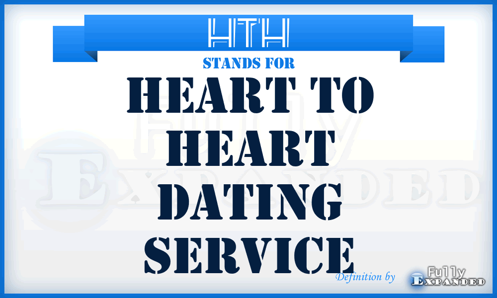 HTH - Heart To Heart dating service