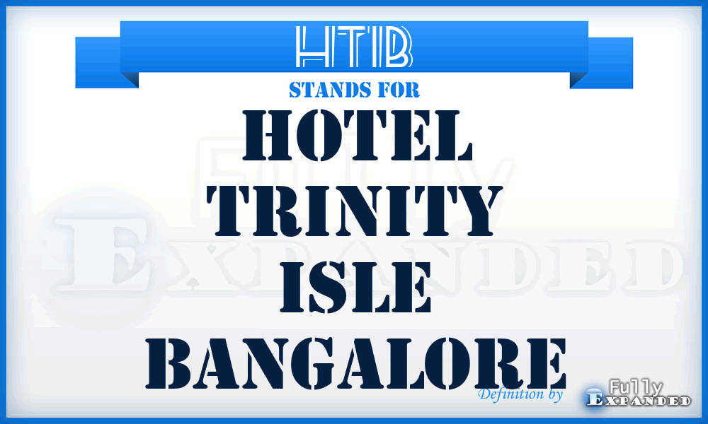 HTIB - Hotel Trinity Isle Bangalore