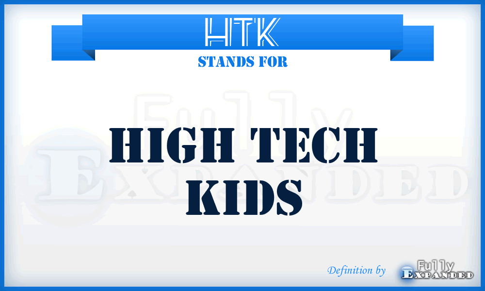 HTK - High Tech Kids