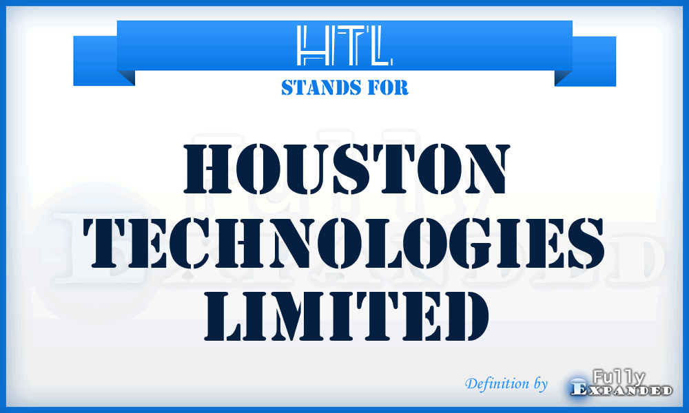 HTL - Houston Technologies Limited