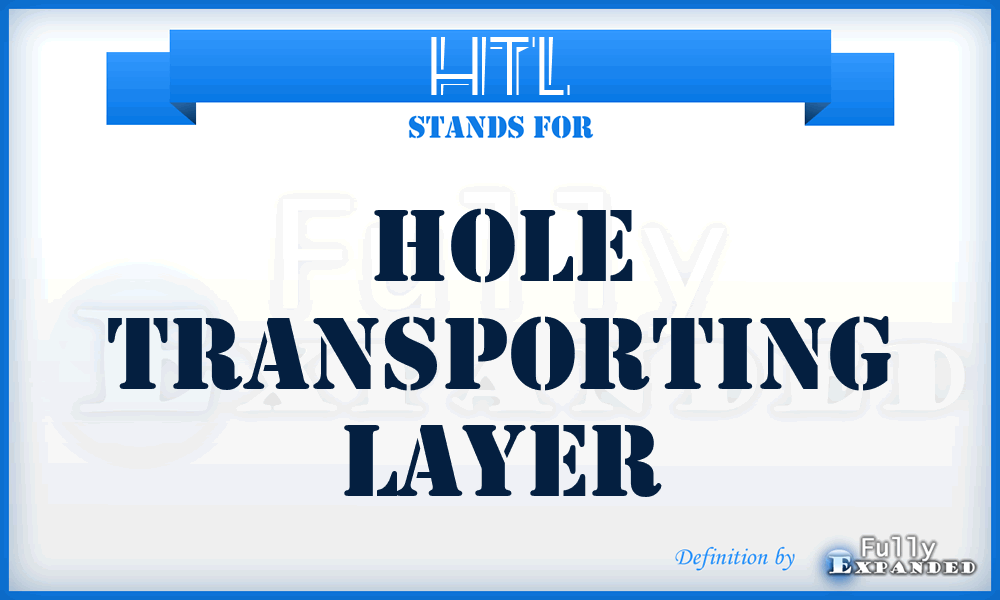 HTL - hole transporting layer