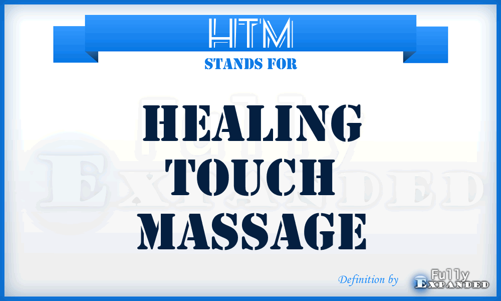 HTM - Healing Touch Massage