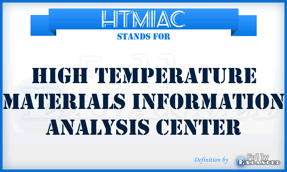 HTMIAC - High Temperature Materials Information Analysis Center