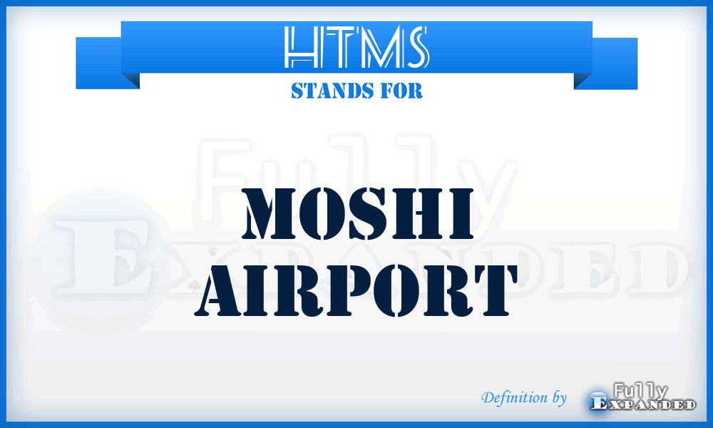 HTMS - Moshi airport