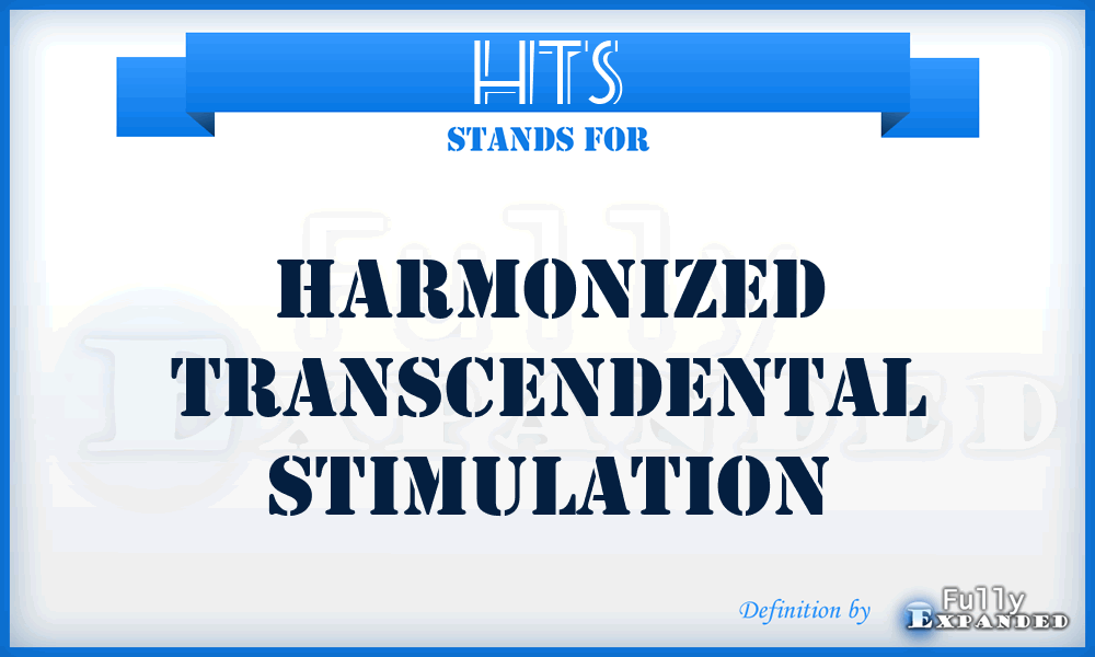 HTS - Harmonized Transcendental Stimulation