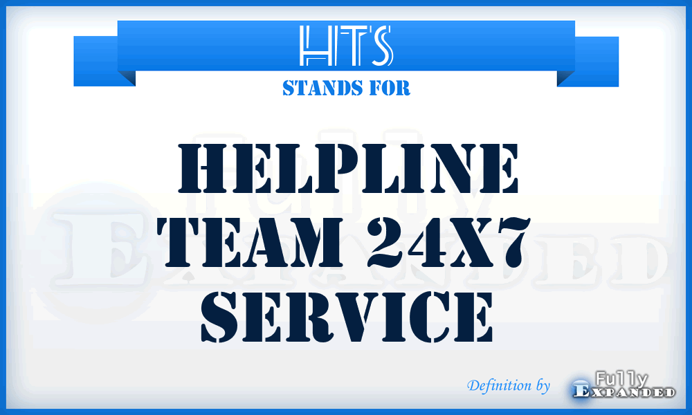 HTS - Helpline Team 24x7 Service