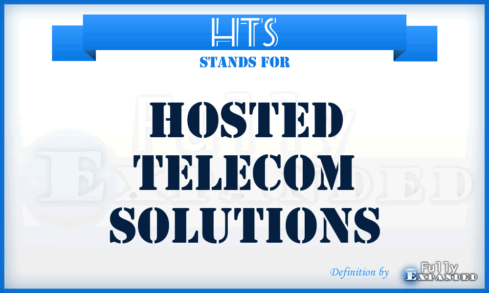 HTS - Hosted Telecom Solutions