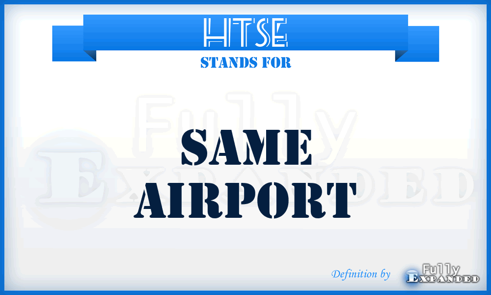 HTSE - Same airport
