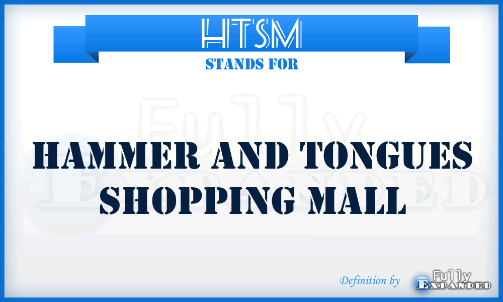 HTSM - Hammer and Tongues Shopping Mall