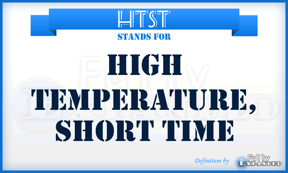 HTST - High Temperature, Short Time