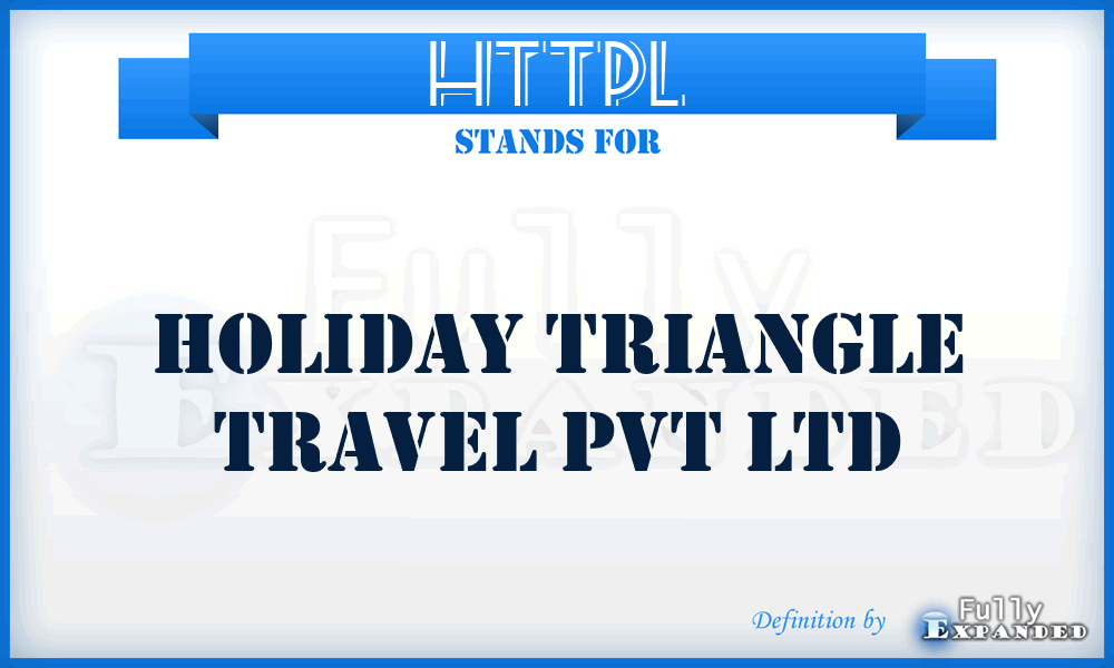 HTTPL - Holiday Triangle Travel Pvt Ltd