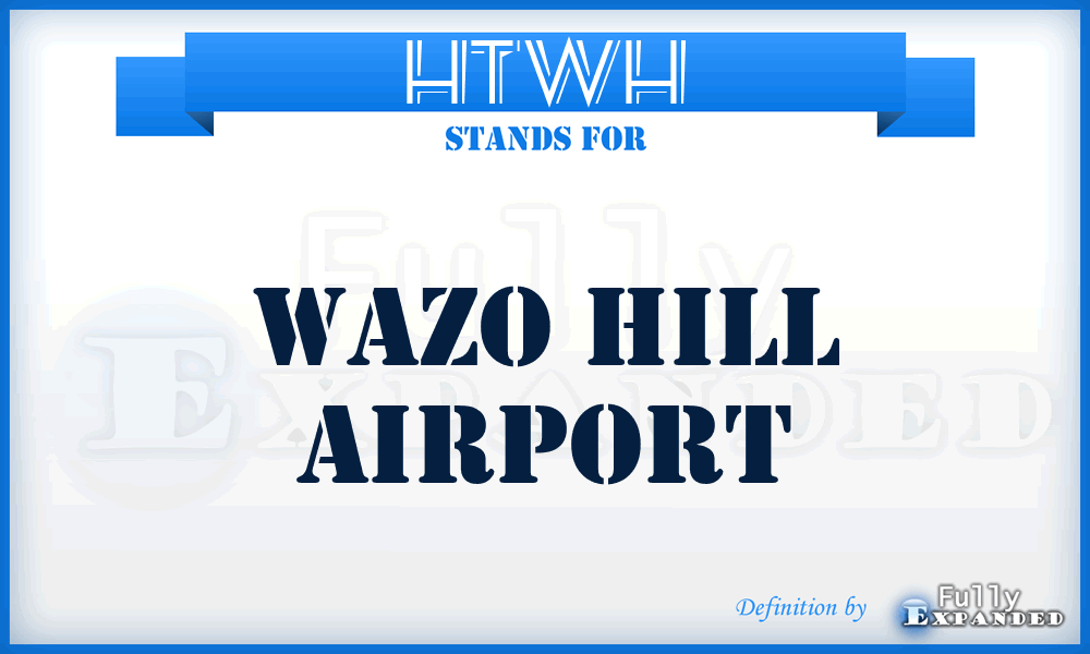 HTWH - Wazo Hill airport