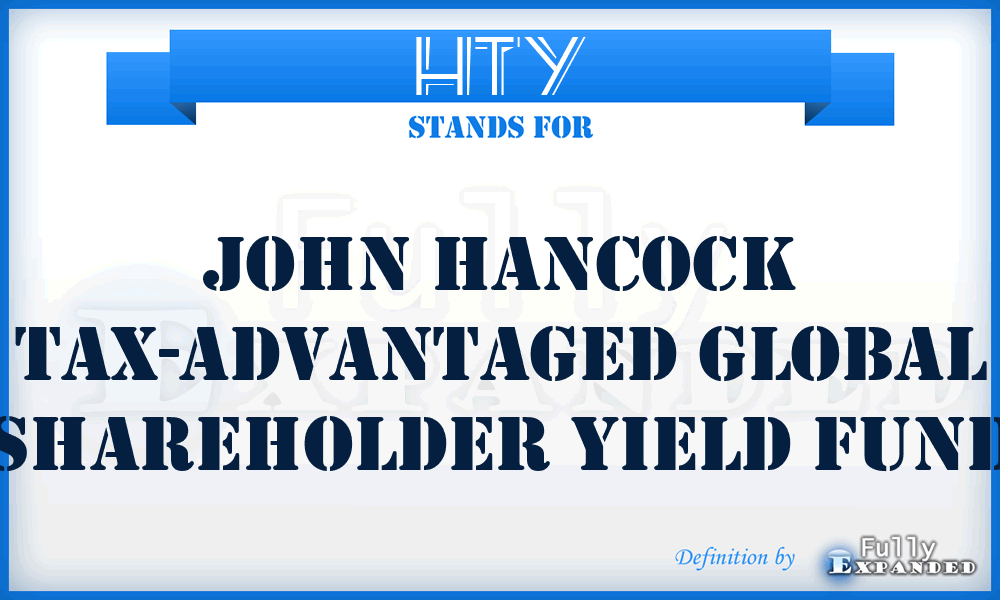 HTY - John Hancock Tax-Advantaged Global Shareholder Yield Fund