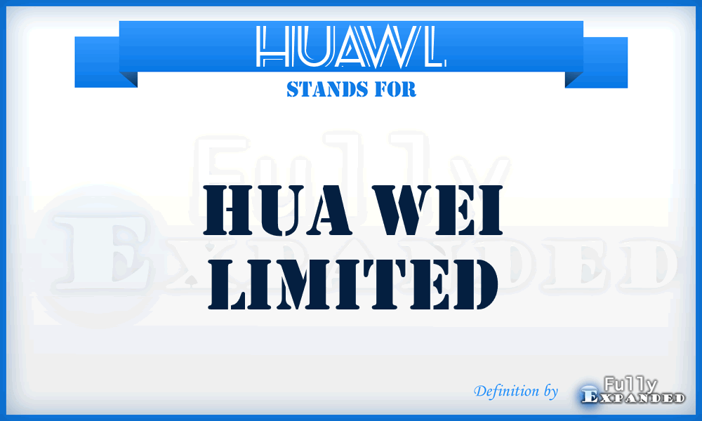 HUAWL - HUA Wei Limited