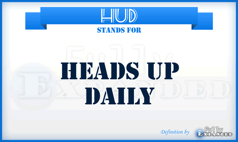 HUD - Heads Up Daily
