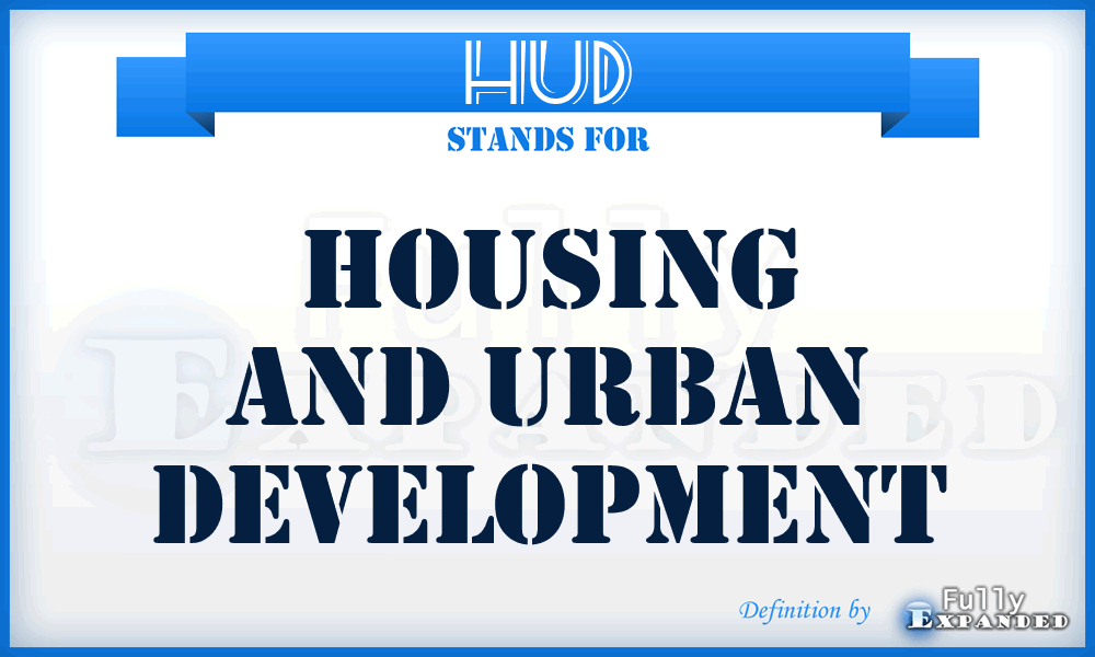 HUD - Housing and Urban Development