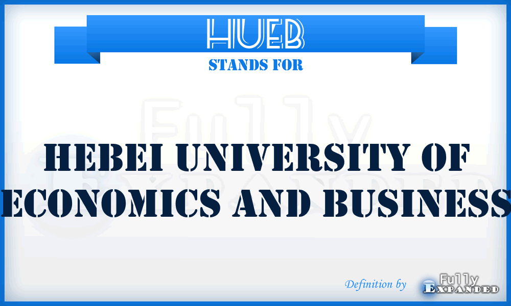 HUEB - Hebei University of Economics and Business
