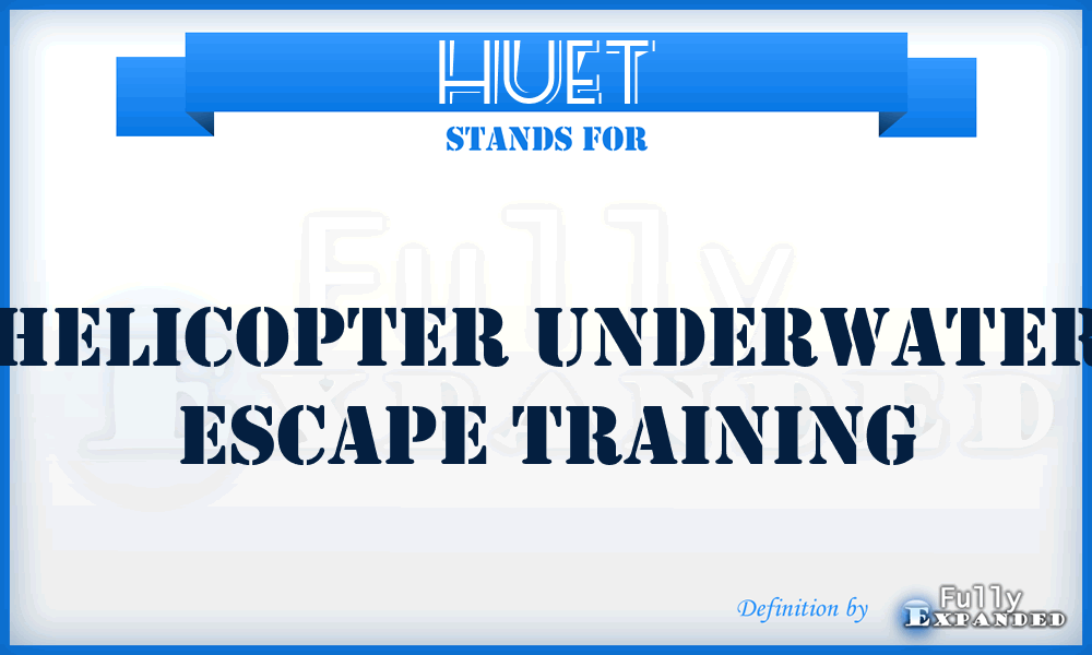 HUET - Helicopter Underwater Escape Training