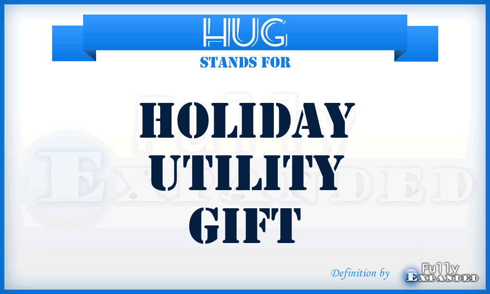 HUG - Holiday Utility Gift